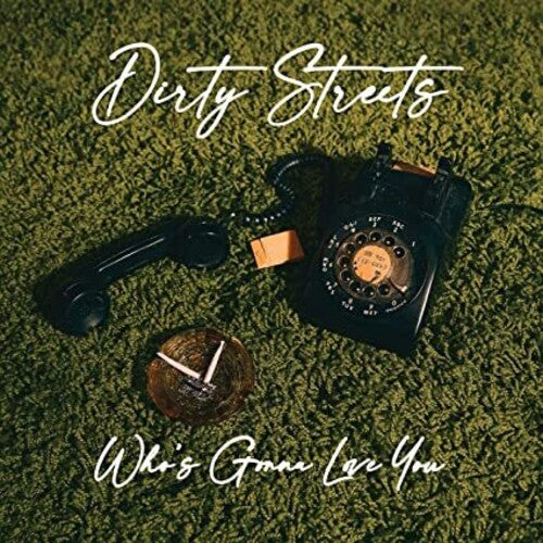The Dirty Streets - Who
