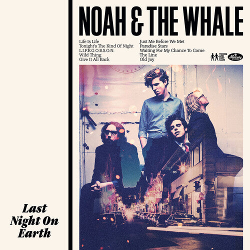 Noah and the Whale - Last Night On Earth - 180gm Vinyl