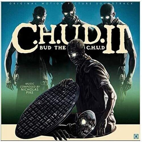 Nicholas Pike - C.H.U.D. 2 (Original Soundtrack)
