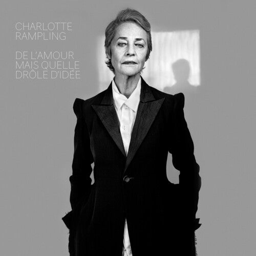 Charlotte Rampling - De l'amour mais quelle drole d'idee