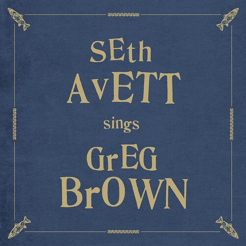 Seth Avett - Seth Avett Sings Greg Brown