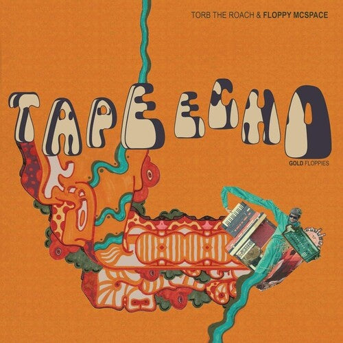 Torb the Roach & Floppy McSpac - Tape Echo Gold Floppies