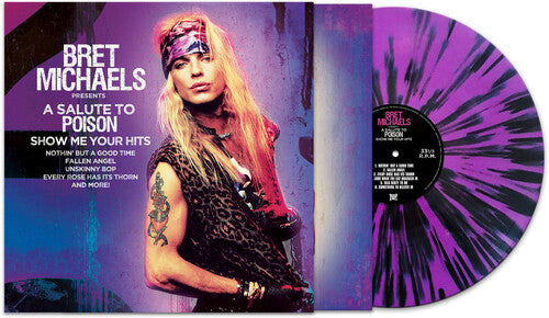Bret Michaels - A Salute To Poison - Show Me Your Hits [Purple & Black Splatter]