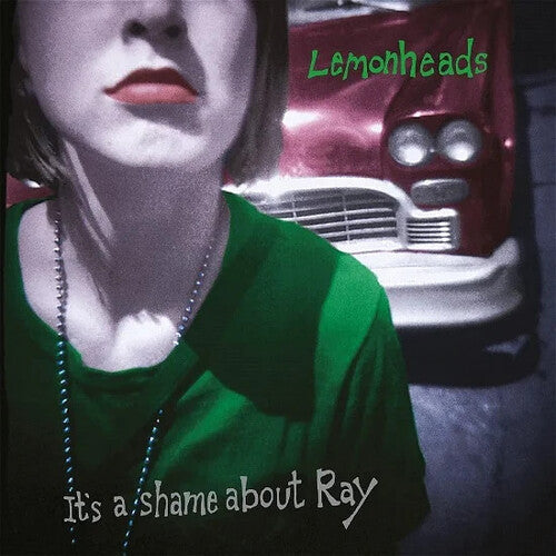 The Lemonheads - It's A Shame About Ray: 30Th Anniversary