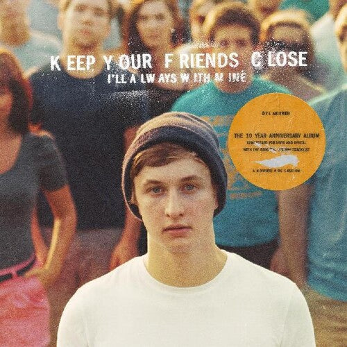 Dylan Owen - Keep Your Friends Close I