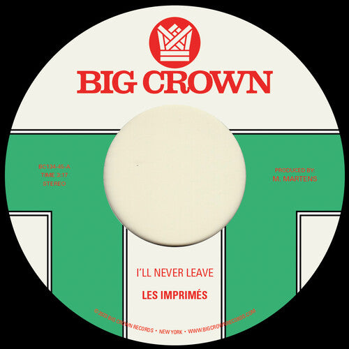 Les Imprimes - I'll Never Leave B/w If I