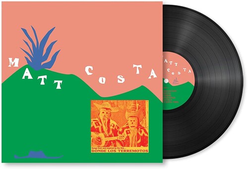 Matt Costa - DONDE LOS TERREMOTOS: SONGS FROM AND INSPIRED BY THE FILM