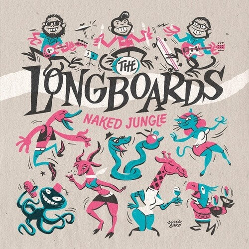 Longboards - Naked Jungle