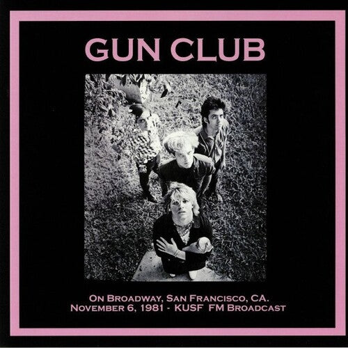 The Gun Club - On Broadway, San Francisco Ca: November 6th 1981 - Kusf Fm Broadcast