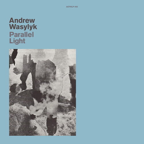 Andrew Wasylyk - Paralell Light