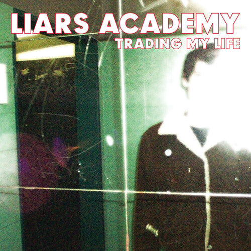 Liars Academy - Trading My Life