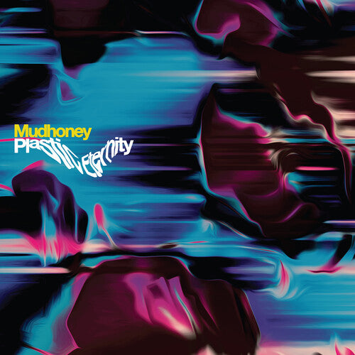 Mudhoney - Plastic Eternity - Gray