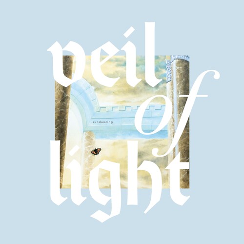 Veil of Light - Sundancing