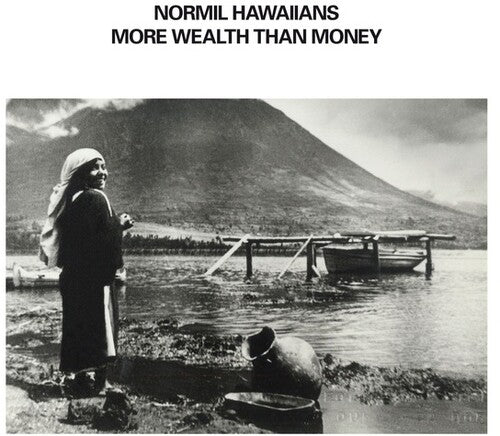 Normil Hawaiians - More Wealth Than Money