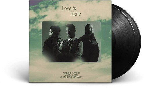 Arooj Afta, Vijay Iyer & Shahzad Ismaily - Love In Exile [2LP]