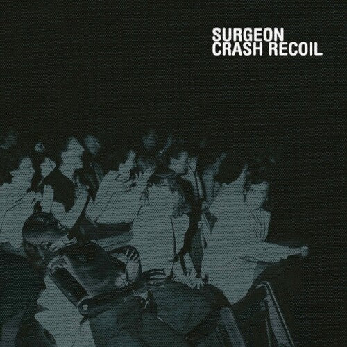 Surgeon - Crash Recoil