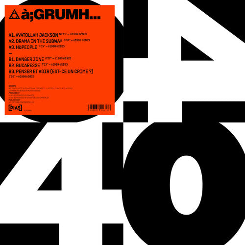 à;GRUMH... - [PIAS] 40