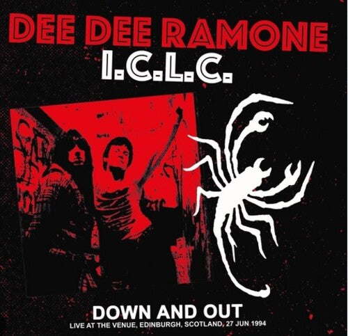 Dee Dee Ramone Iclc - Down And Out: Live At The Venue, Edinburgh, Scotland, 27 Jun 1994