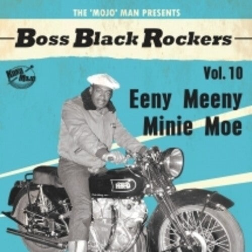 Various Artists - Boss Black Rockers Vol 10 Eeny Meeny Minie Moe