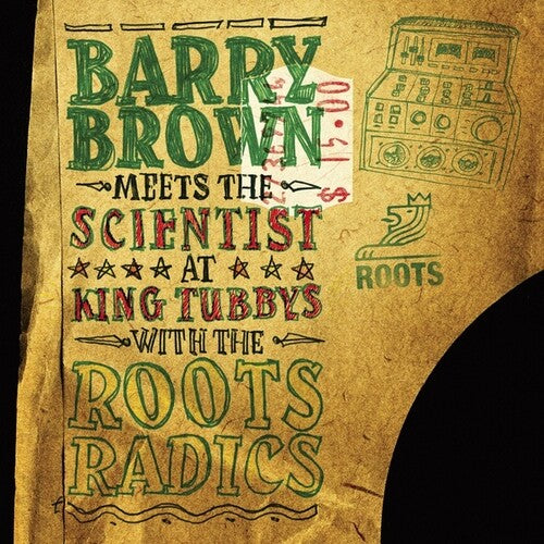Barry Meets the Scientist Brown - At King Tubbys With The Roots Radics