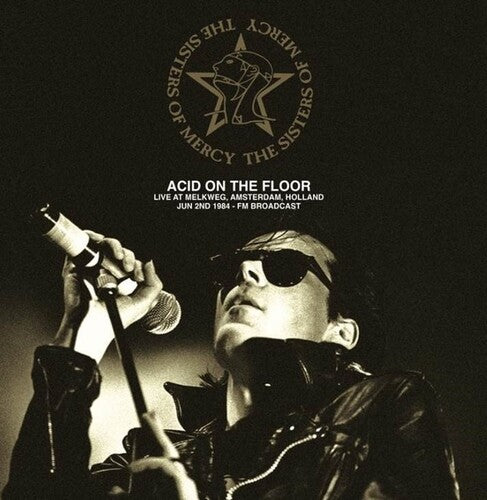 The Sisters of Mercy - Acid On The Floor: Live At Melkweg, Amsterdam, Holland, Jun 2nd 1984 - Fm Broadcast