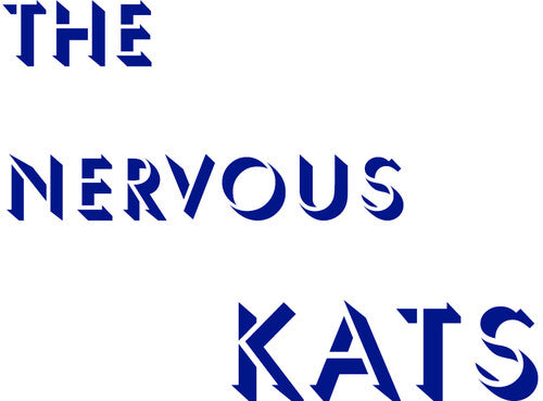 Bailey's Nervous Kats - The Nervous Kats