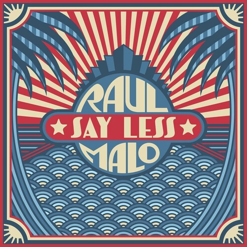 Raul Malo - Say Less