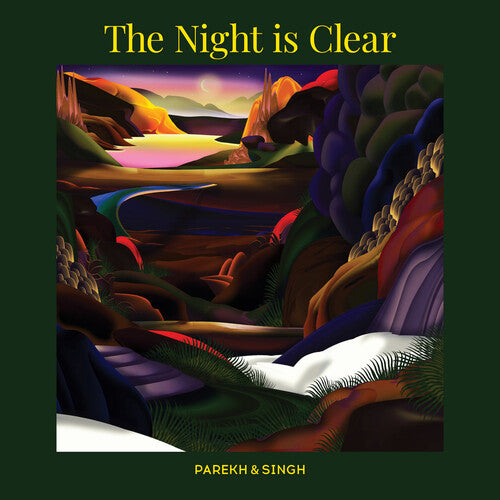 Parekh & Singh - The Night Is Clear