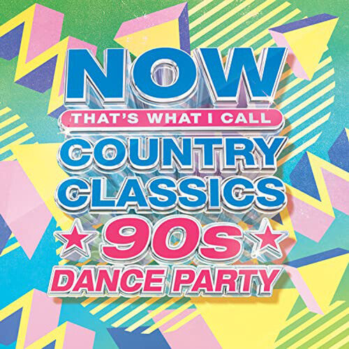 Various Artists - NOW Country Classics: 90s Dance Party (Various Artists)