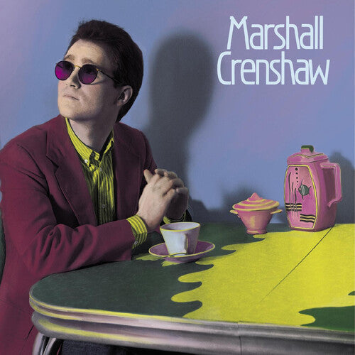 Marshall Crenshaw - Marshall Crenshaw (40th Anniversary Expanded Edition)