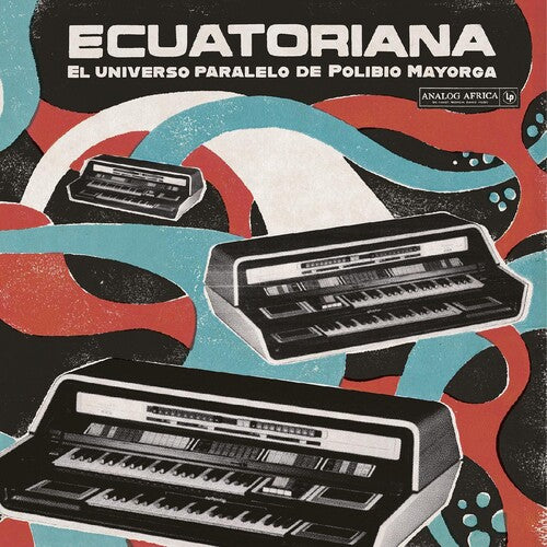 Various Artists - Ecuatoriana - El Universo Paralelo de Polibio Mayorga 1969-1981  (Various Artists)