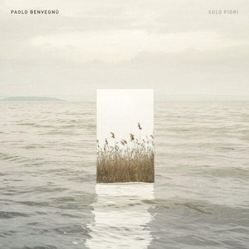 Paolo Benvegnu - Solo Fiori