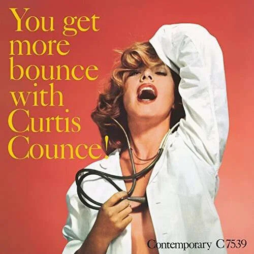 Curtis Counce - You Get More Bounce With Curtis Counce