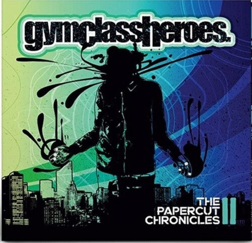 Gym Class Heroes - The Papercut Chronicles II