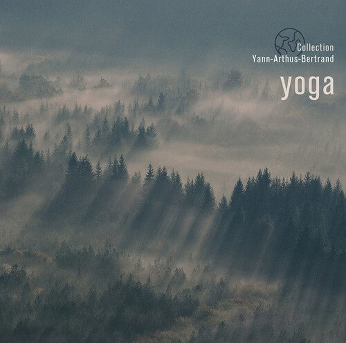 Various Artists - Yoga: Coll Yann Arthus-Bertrand / Various