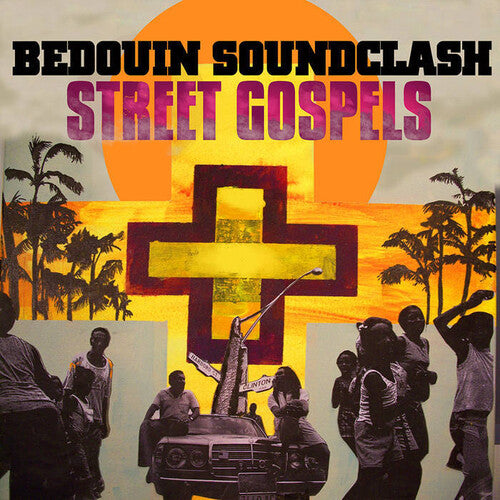 Bedouin Soundclash - Street Gospels
