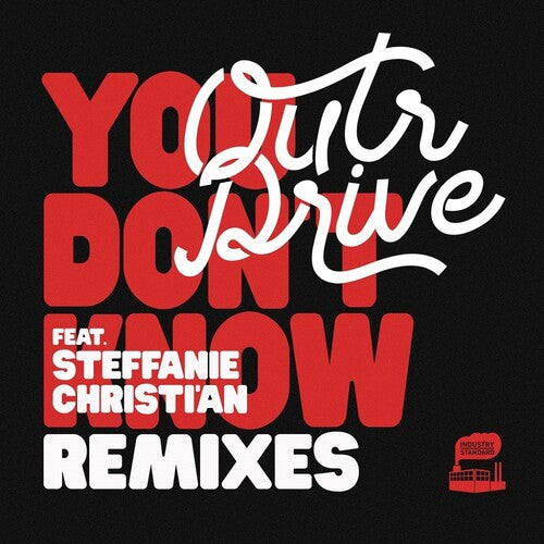 Outr Drive - You Don't Know Remixes