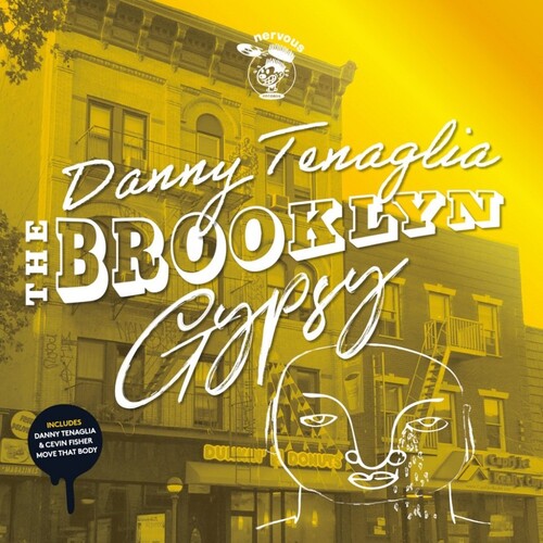 Danny Tenaglia - The Brooklyn Gypsy