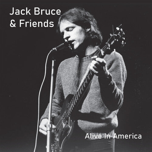 Jack Bruce & Friends - Alive in America