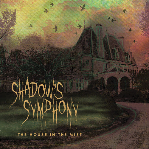 Shadow's Symphony - The House In The Mist