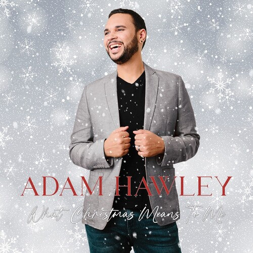 Adam Hawley - What Christmas Means to Me