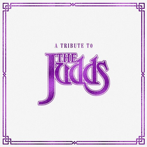 Various Artists - A Tribute To The Judds (Various Artists)