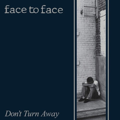 Face to Face - Don't Turn Away