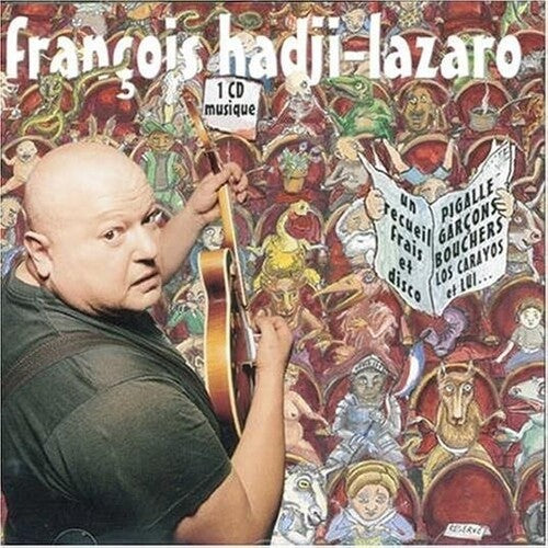 Fran ois Hadji-Lazaro De Pigalle - Un Recueil Frais Et Disco