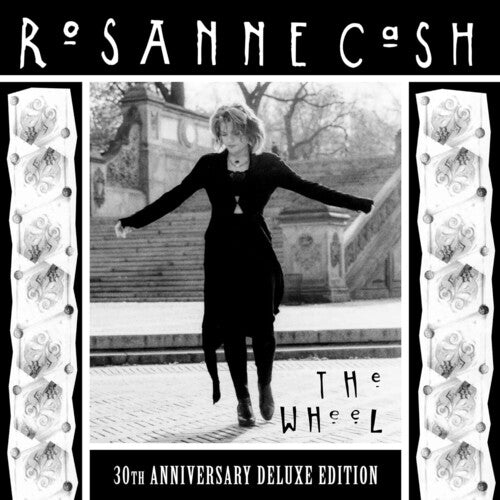 Rosanne Cash - The Wheel (30th Anniversary Deluxe Edition)