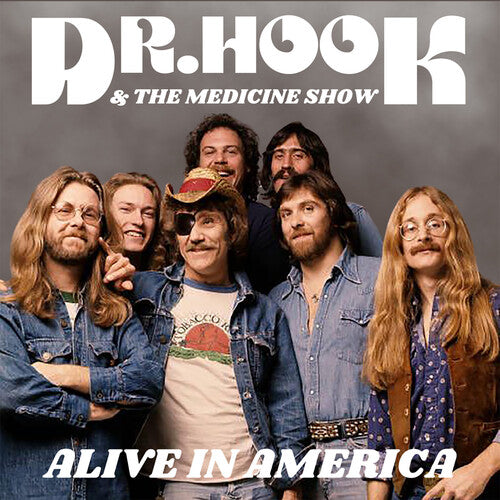 Dr. Hook & the Medicine Show - Alive in America