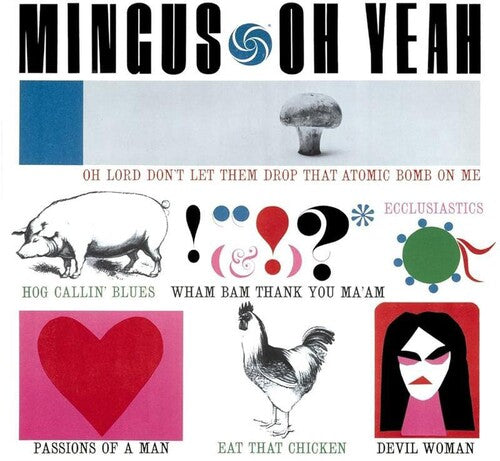 Charles Mingus - Oh Yeah [2LP]