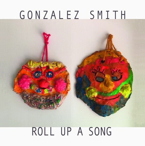 Gonzalez Smith - Roll Up A Song