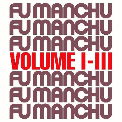 Fu Manchu - Fu30 Volume I-iii