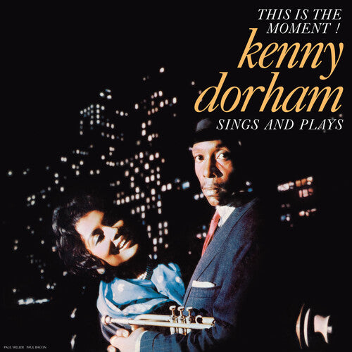 Kenny Dorham - This Is the Moment: Sings and Plays [180-gram]
